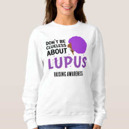 Att öka LUPUS-MEDVETENHET är inte helt meningslöst T Shirt