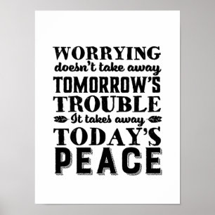 Att oroa för motivationcitationstecken tar Away Poster