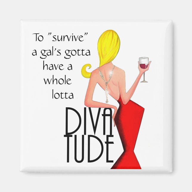 Att Överleva Gal måste ha en hel massa DIVAtude Magnet (Framsidan)