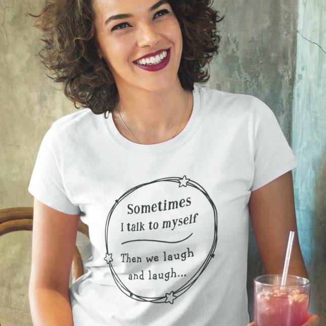 Att prata med mig själv.. t shirt (Several styles and colors to choose from. Easily edit to adjust image if needed.)