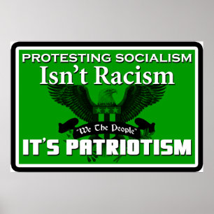 Att protestera mot socialism är inte rasism: det ä poster