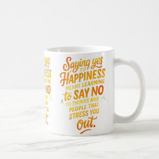 Att säga ja till lycka Motivational Quote Mugg - S