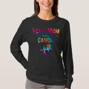 Att säga Mamma är min Cardio Tie Dye Prin T Shirt