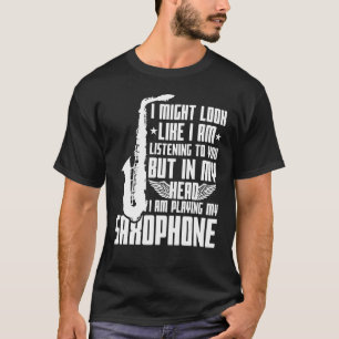 Att säga saxophone roligt t shirt