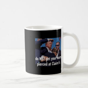 Att skjuta får inte att Öronen blir piskat på Clai Kaffemugg