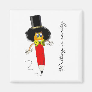 Att skriva är förnuft, rolig clownhuvud på en penn magnet