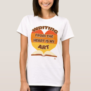 Att skriva från hjärtat är min konstnärliga Logoty T Shirt