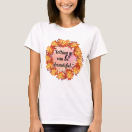 Att släppa taget kan vara vackert t shirt