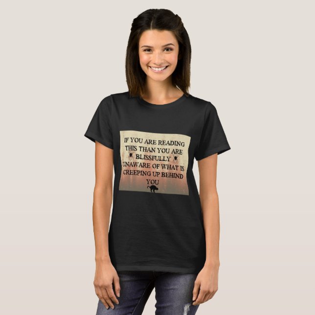 Att smyga upp bakom dig t-shirt (Hel framsida)