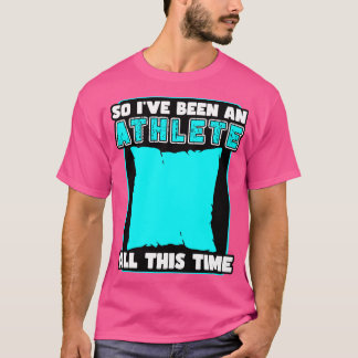 Att sova så att jag har varit en Idrottsman hela t Shirt