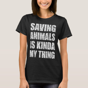 Att spara djur är av samma typ som mina Räddingar  T Shirt