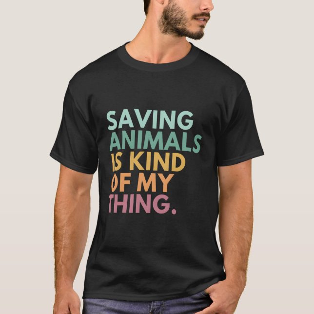 Att spara djur är något av mitt Sak T Shirt (Framsida)