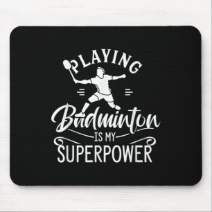 Att Spela Badminton Är Min Superkraft Spelare Shut Musmatta