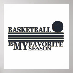 Att spela basket är min favoritsäsong poster