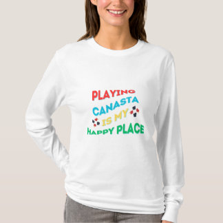 Att spela Canasta är min lyckliga plats T Shirt