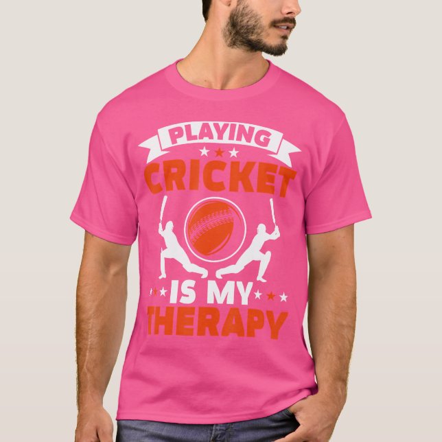 Att spela Cricket är min terapeutiska Cricketer Cr T Shirt (Framsida)
