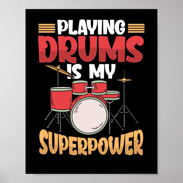 Att spela Drummer är min supermakt Drummer Musicia Poster (Framsidan)