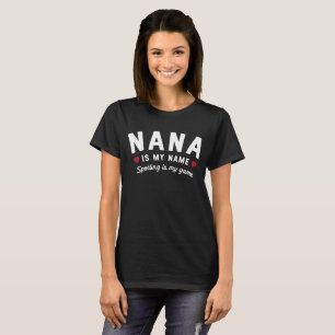 Att spoliera är min modiga Nana är min kända T Shirt