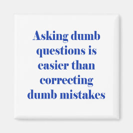 Att ställa dumma frågor är enklare magnet