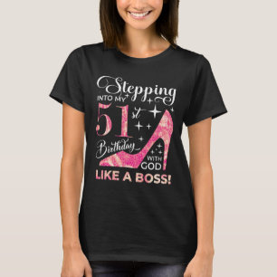 Att stiga in i min 51:a födelsedag med gud t shirt