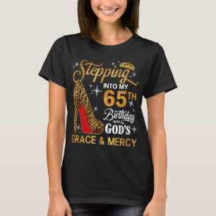 Att stiga in i min 65e Bday Guds skoningslösa bar T Shirt