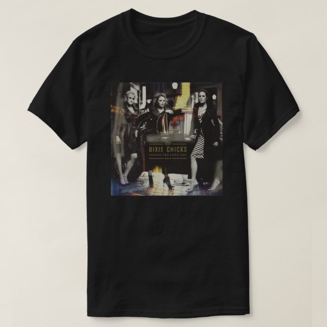 Att ta Dixie Album Chicks Music på det långa sätte T Shirt (Design framsida)