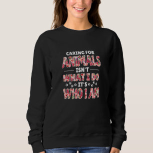 Att ta hand om djur är inte vad jag gör. t shirt