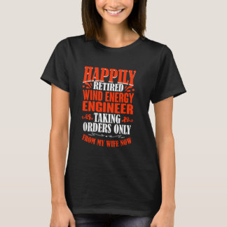 Att ta order från min hustru, nu pensionerad Vind, T Shirt
