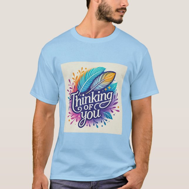 Att tänka på dig Feathers Design Manar Tshirt T Shirt (Framsida)
