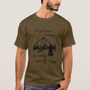 Att tänka på Flygfiske Trout Fisherman Natature T Shirt