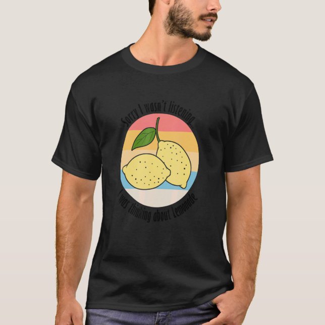 Att tänka på Lemons Lemonade Ironic Satt T Shirt (Framsida)