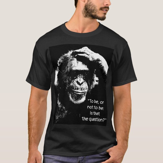 Att tänka på Monkey Pop Art Shakespeare Quote Mana T Shirt (Framsida)