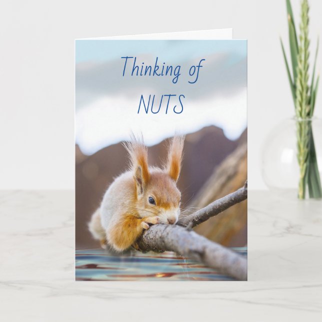 Att tänka på Nöt och du naturligtvis med Squirrel Kort (Framsida)