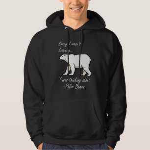 Att tänka på Polar Bears Wilderness Äventyr Hoodie