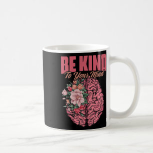 Att tänka på psykisk medvetenhet om psykisk hälsa kaffemugg