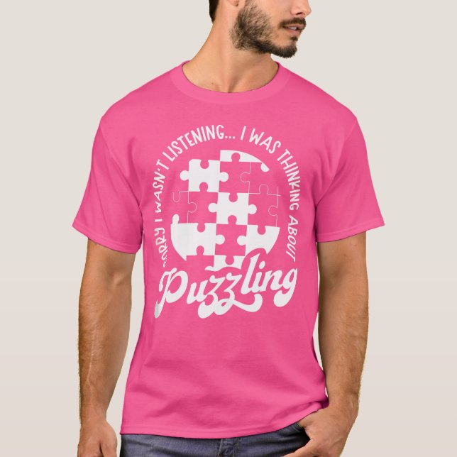 Att tänka på Puzzling Jigszle Puzzle T Shirt (Framsida)