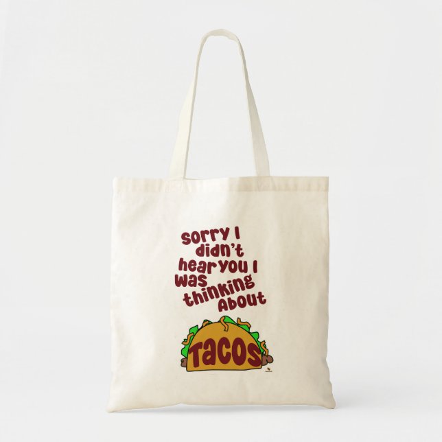 Att tänka på Tacos Funny Food Tecknad Slogan Tygkasse (Framsidan)