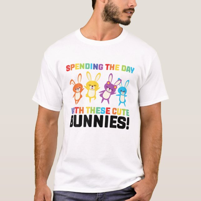 Att tillbringa dagen med cute Bunnies! Påsk-dagen T Shirt (Framsida)