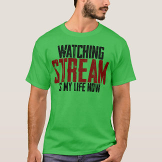 Att titta på stream är mitt liv nu pojke t shirt