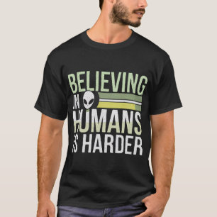 Att Tro På Människor Är Svårare T Shirt
