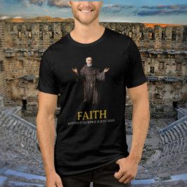 Att tro utan uppoffring är bara att ljuda t shirt