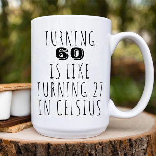 Att Turning 60 är som 27 ynka 60: e födelsedagen Kaffemugg
