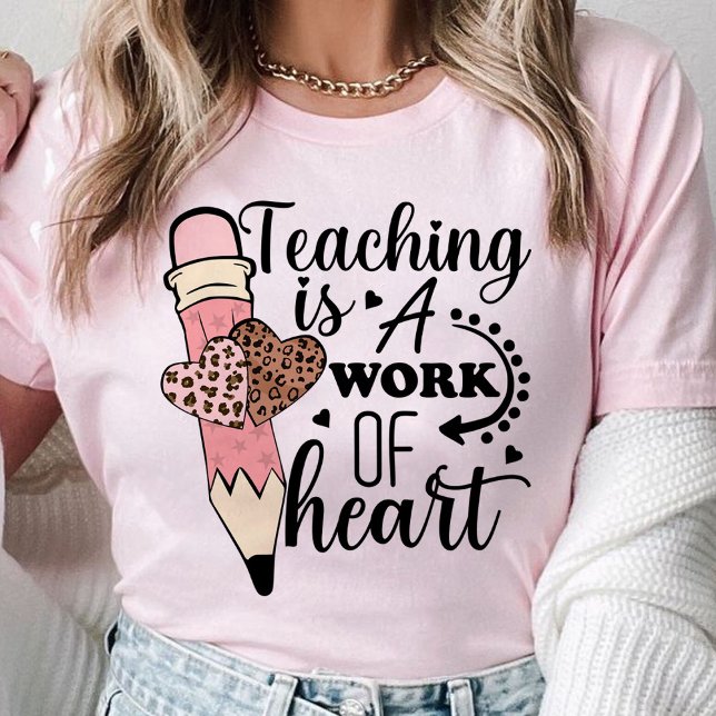 Att undervisa är en hjärtelärares uppskattande arb t shirt (teaching is a work of heart shirt, teacher gift, teacher)