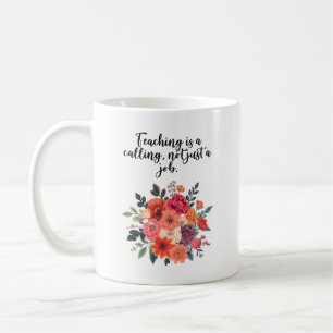 Att Undervisa Är Ett Kall Och Inte Bara Ett Jobb Kaffemugg