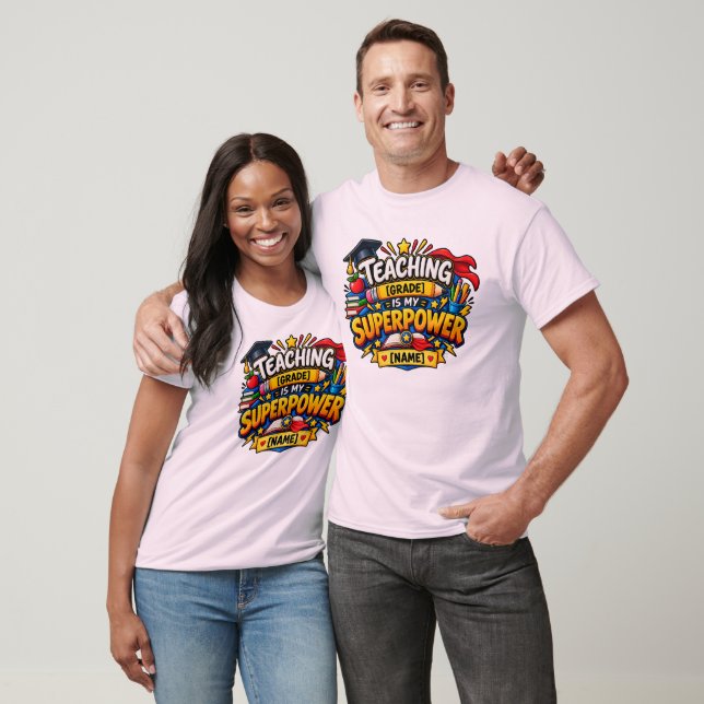 Att Undervisa Är Min Superkraft T Shirt (Unisex)