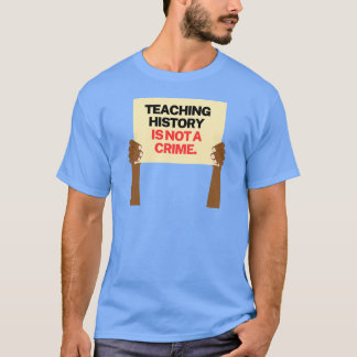 Att undervisa i historia är inte ett brott 2 t shirt