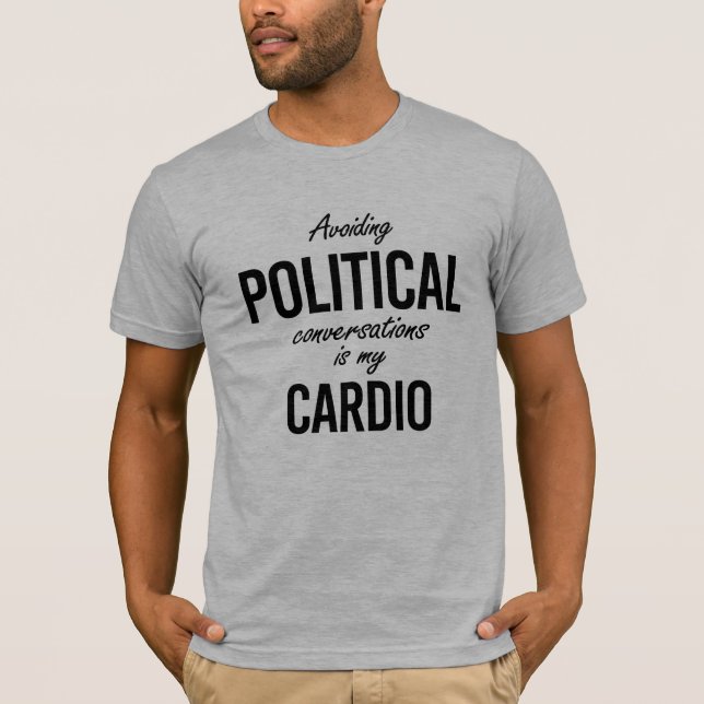 Att undvika politiska konversationer är mitt t-shirt (Framsida)