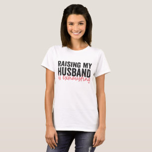 Att uppfostra min Make är att spräcka upp ett par T Shirt