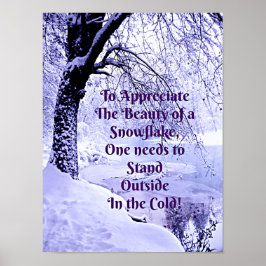 Att uppskatta en snöflammas skönhet poster