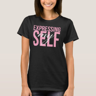 Att uttrycka sig själv t shirt